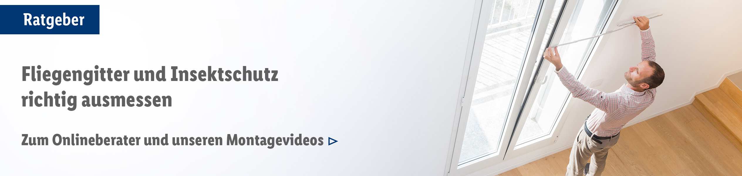 Gids: Horren en insectenwering juist opmeten. Naar de online adviseur en onze montagevideo's.