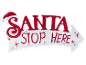 Kerstbord 'Santa Stop Here' met kerstmuts en rode tekst op een witte pijl.