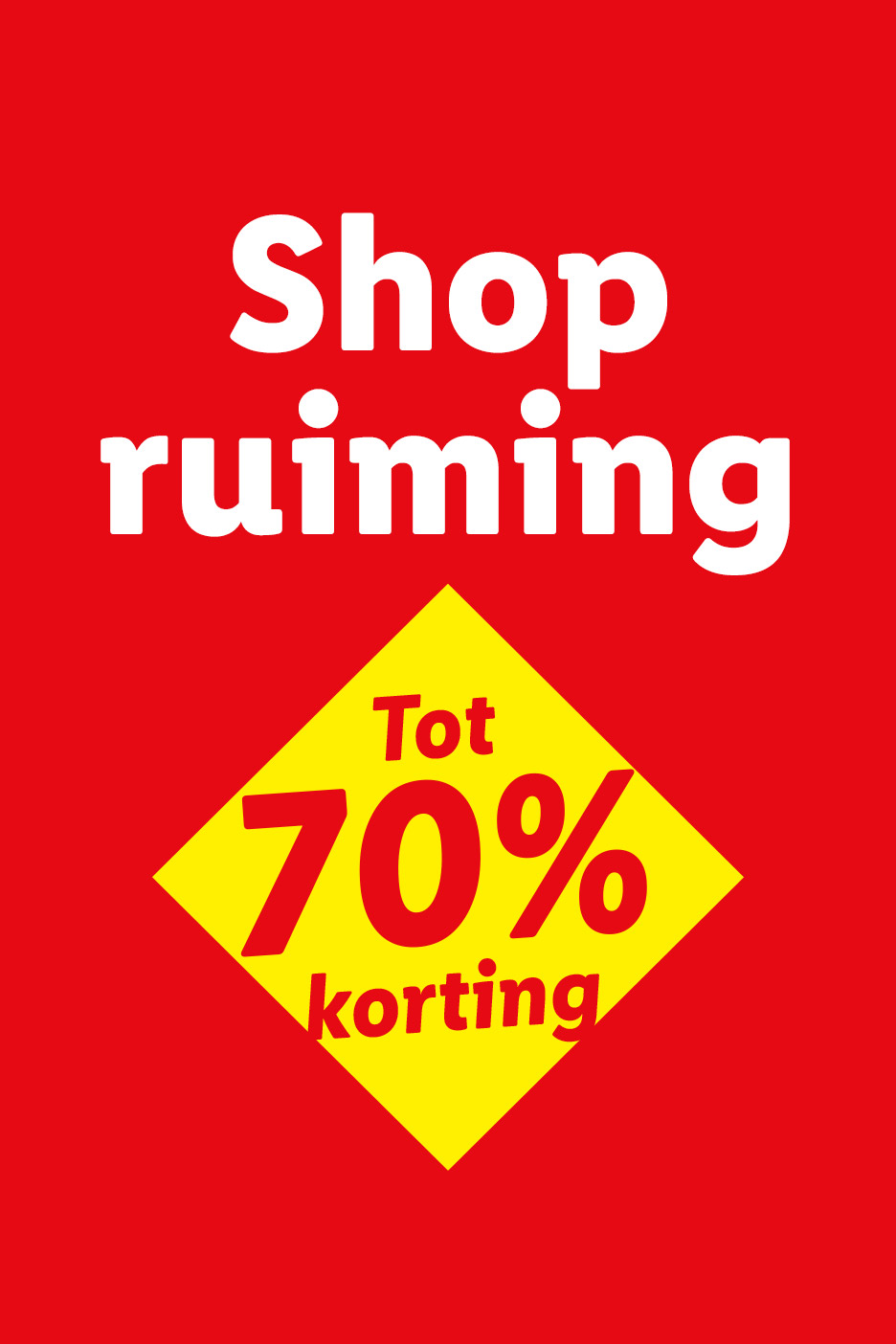 Rode poster met gele ruit: 'Shop ruiming tot 70% korting'.